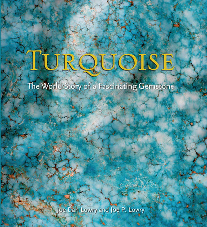 Turquoise: The World Story of a Fascinating Gemstone